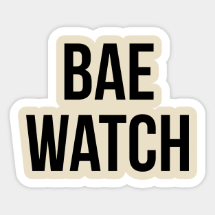 Bae watch Sticker